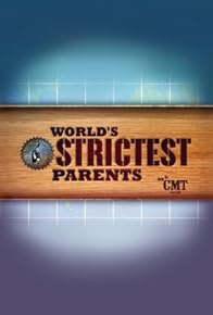 Primary photo for World's Strictest Parents