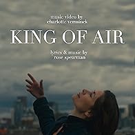 Primary photo for Rose Spearman: King of Air