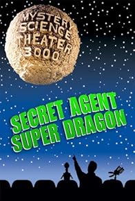 Primary photo for Secret Agent Super Dragon