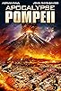 Primary photo for Apocalypse Pompeii