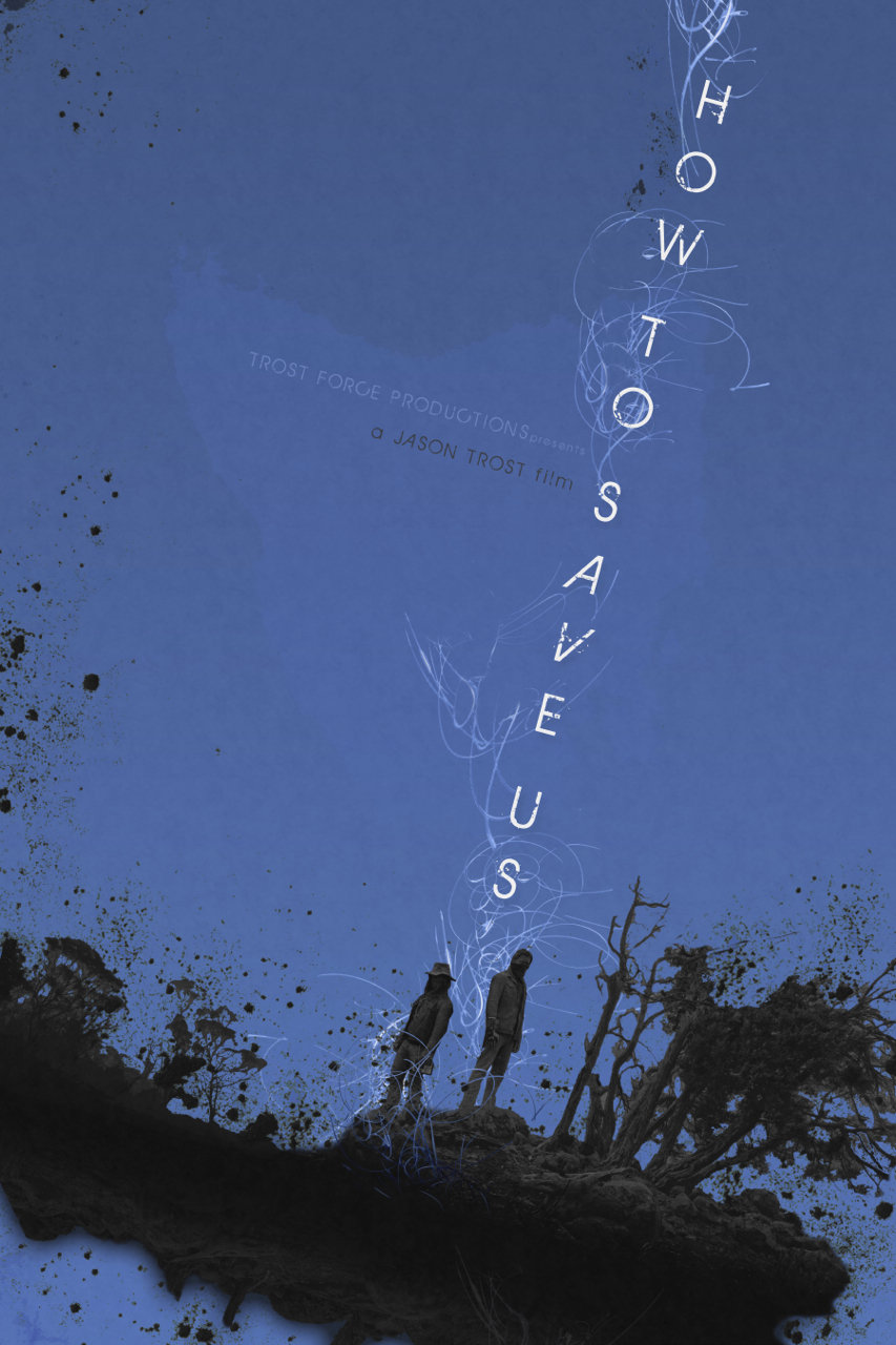 Poster of How To Save Us