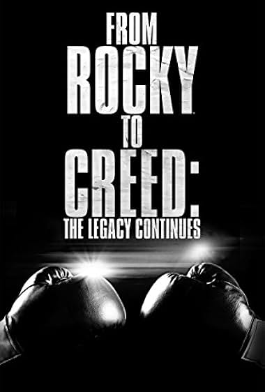 From Rocky to Creed: The Legacy Continues movie poster - watch and download free