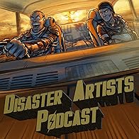 Primary photo for Disaster Artists: The Movie Survival Podcast