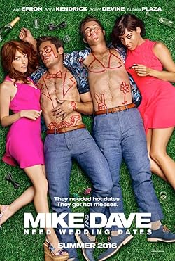 Poster of Mike and Dave Need Wedding Dates