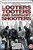 Primary photo for Looters, Tooters and Sawn-Off Shooters