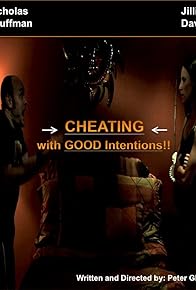 Primary photo for Cheating.. With Good Intentions! Primary photo for Cheating.. With Good Intentions!