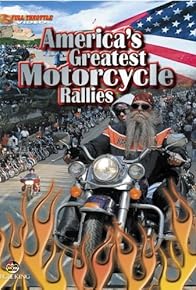 Primary photo for America's Greatest Motorcycle Rallies