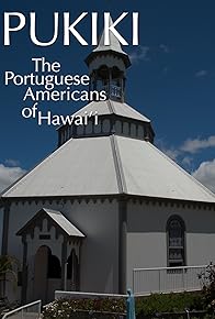 Primary photo for Pukiki: The Portuguese Americans of Hawaii