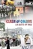 Primary photo for Clash of Colors: LA Riots of 1992