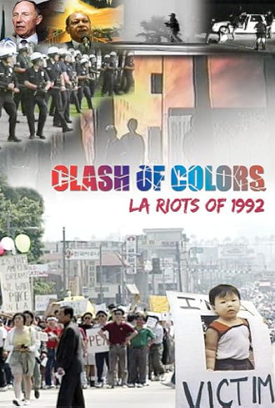 Primary photo for Clash of Colors: LA Riots of 1992 Primary photo for Clash of Colors: LA Riots of 1992