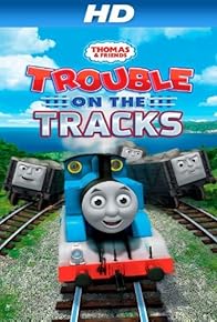 Primary photo for Thomas & Friends: Trouble on the Tracks