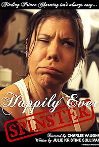 Primary photo for Happily Ever Spinster Primary photo for Happily Ever Spinster