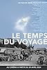 Primary photo for Le temps du voyage Primary photo for Le temps du voyage