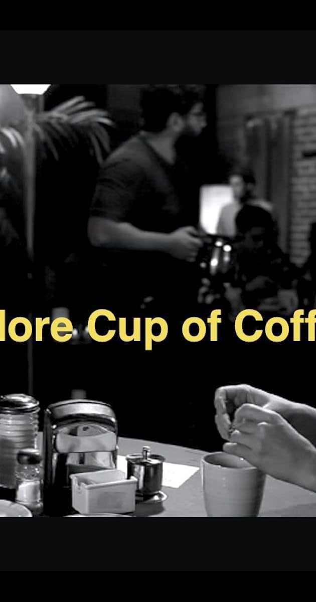 One More Cup of Coffee (2011) IMDb