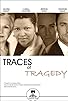 Primary photo for Traces of Tragedy Primary photo for Traces of Tragedy