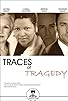 Primary photo for Traces of Tragedy