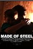 Primary photo for Made of Steel Primary photo for Made of Steel