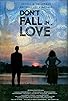 Primary photo for Don't Fall in, Love Primary photo for Don't Fall in, Love