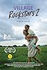 Primary photo for Village Rockstars 2 Primary photo for Village Rockstars 2