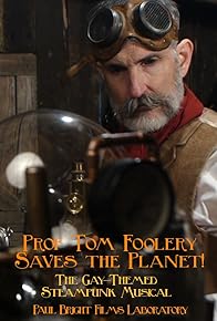 Primary photo for Prof Tom Foolery Saves the Planet!