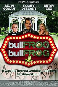 Primary photo for Bullfrog Bullfrog Primary photo for Bullfrog Bullfrog