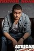 Primary photo for Trevor Noah: African American Primary photo for Trevor Noah: African American