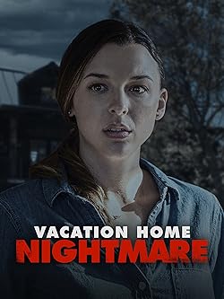 Poster of Vacation Home Nightmare