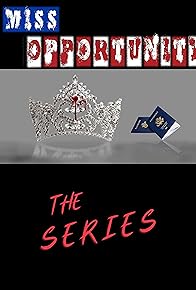 Primary photo for Miss Opportunity