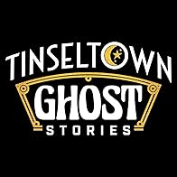 Primary photo for Tinseltown Ghost Stories