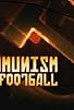Primary photo for Communism and Football Primary photo for Communism and Football