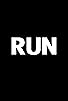 Primary photo for Run Primary photo for Run