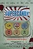 Primary photo for Supercandy Primary photo for Supercandy