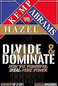 Primary photo for Divide & Dominate: How the Powerful Steal More Power Primary photo for Divide & Dominate: How the Powerful Steal More Power