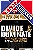 Primary photo for Divide & Dominate: How the Powerful Steal More Power Primary photo for Divide & Dominate: How the Powerful Steal More Power