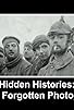 Primary photo for WW1's Forgotten Photographs