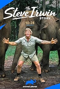 Primary photo for The Steve Irwin Story Primary photo for The Steve Irwin Story