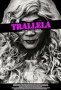 Primary photo for Trallela