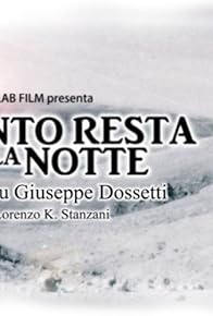 Primary photo for Quanto resta della notte? Primary photo for Quanto resta della notte?