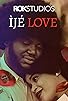 Primary photo for Ìjé Love Primary photo for Ìjé Love