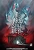Primary photo for We Are Still Here Primary photo for We Are Still Here