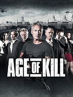 Poster of Age Of Kill (2015)