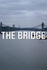 Primary photo for The Bridge Primary photo for The Bridge
