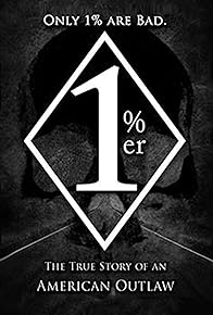 Primary photo for 1%Er: An American Outlaw