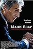 Primary photo for Mark Felt: The Man Who Brought Down the White House Primary photo for Mark Felt: The Man Who Brought Down the White House