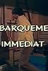Primary photo for Embarquement immédiat Primary photo for Embarquement immédiat