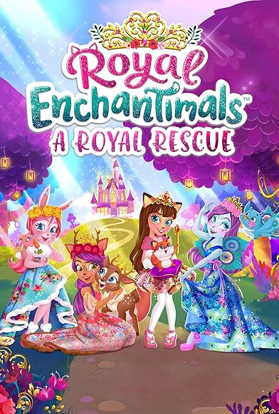 Primary photo for Royal Enchantimals: A Royal Rescue Primary photo for Royal Enchantimals: A Royal Rescue