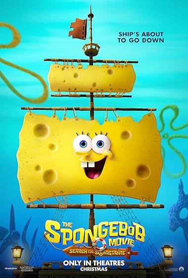 Movie Poster for The SpongeBob Movie: Search for Squarepants.
