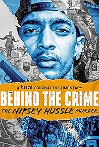 Primary photo for Behind the Crime: The Nipsey Hussle Murder
