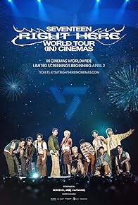 Primary photo for Seventeen: Right Here - World Tour in Cinemas