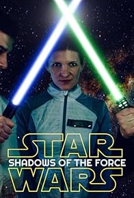 Primary photo for Shadows of the Force Primary photo for Shadows of the Force